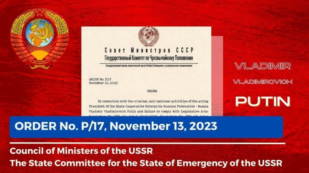 ⁣Remove President Putin from office V.V.(Order of the State Emergency Committee No.P/17 of 13.11.23.)