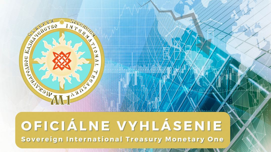 Oficiálne vyhlásenie. Sovereign International Treasury Monetary One