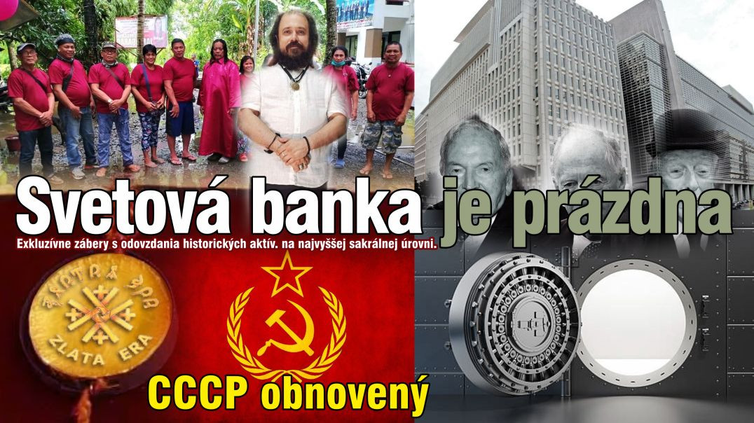 Svetová banka je prázdna. CCCP obnovený. Exkluzívne zábery z odovzdania historických aktív.