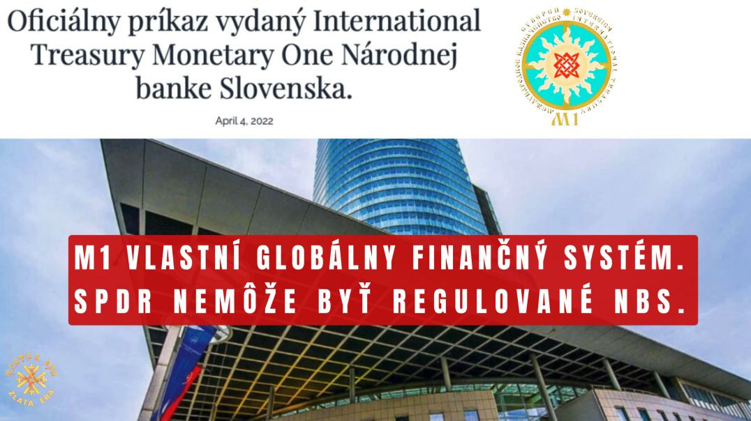 ⁣M1 vlastní Globálny Finančný Systém. SPDR nemôže byť regulované NBS.