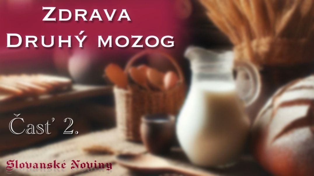 Múdrosti Našich Predkov- Zdrava Druhý mozog