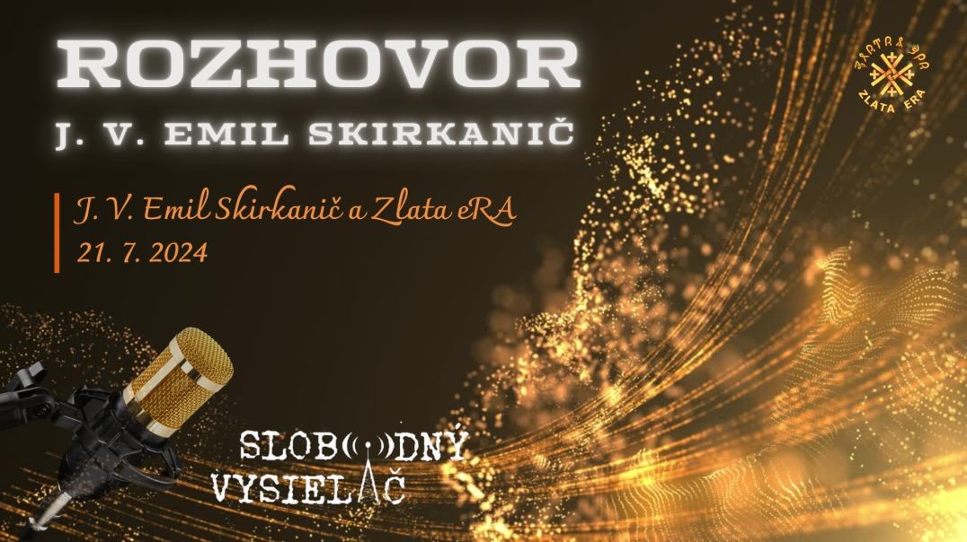 Budúcnosť nášho národa je svetlá | Rozhovor s J.V. Emilom v Slobodnom Vysielači 21.7.2024